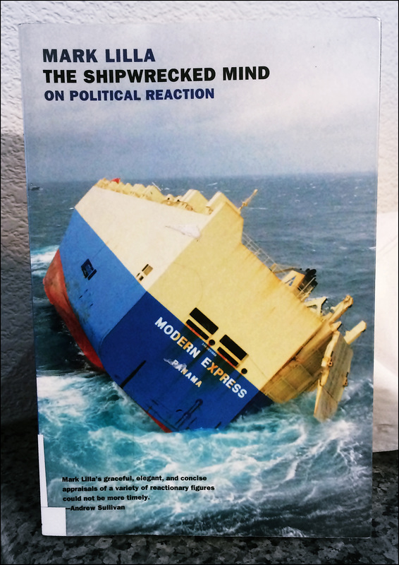 THE SHIPWRECKED MIND ON POLITICAL REACTION