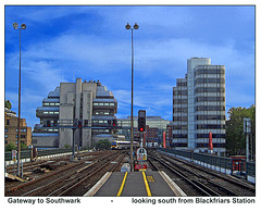 Gateway to Southwark - from the old Blackfriars Station looking south