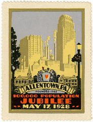 One Hundred Thousand Population Jubilee Poster Stamp, Allentown, Pa., May 17, 1928