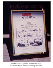 Housewatch Contraflow Broadgate 1992