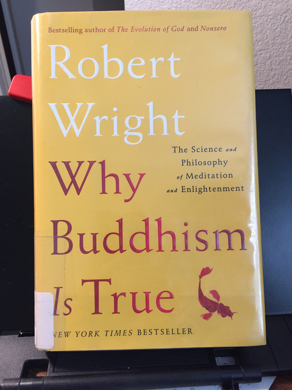 Why Buddhism is True