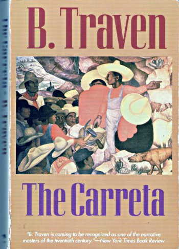 B.Traven: The Carreta