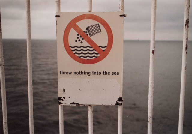 Throw NOTHING into the sea