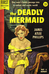 James Atlee Phillips - The Deadly Mermaid