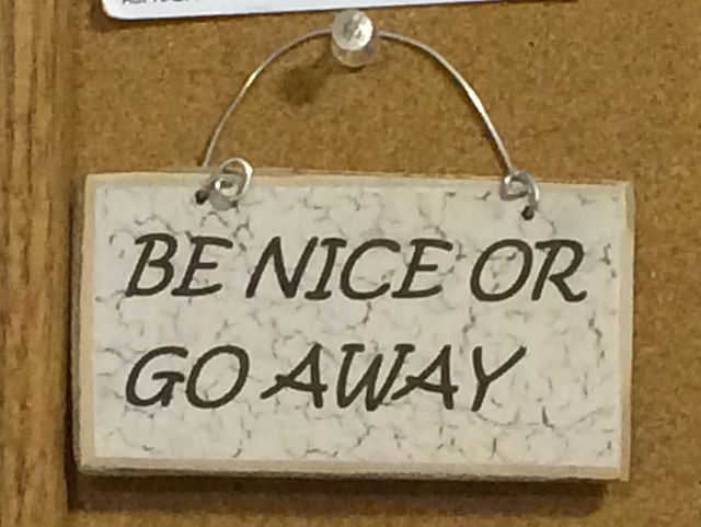 Be Nice... or