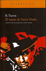 B.Traven : El tesoro de Sierra Madre