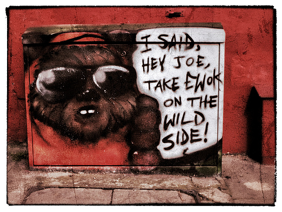 "Take Ewok on the wild side"