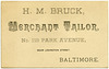 H. M. Bruck, Merchant Tailor, Baltimore, Md.