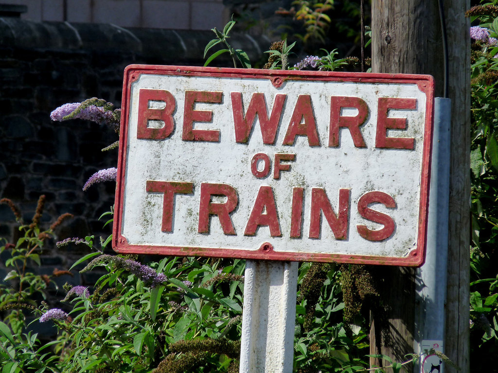 Beware of Trains!