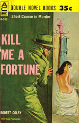 Robert Colby - Kill Me a Fortune