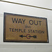Way Out and Temple Station