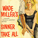 Wade Miller - Sinner Take All