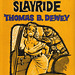 Thomas B. Dewey - Mexican Slayride