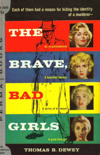 Thomas B. Dewey - The Brave, Bad Girls