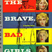 Thomas B. Dewey - The Brave, Bad Girls