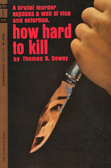 Thomas B. Dewey - How Hard to Kill