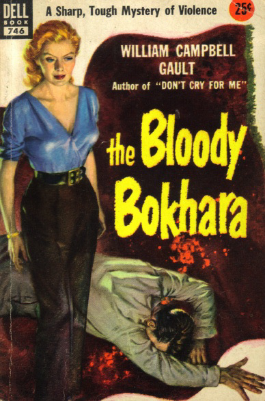 William Campbell Gault - The Bloody Bokhara