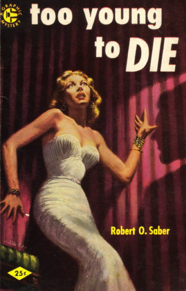 Robert O. Saber - Too Young to Die