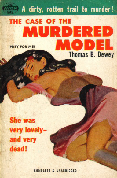 Thomas B. Dewey - The Case of the Murdered Model