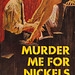 Peter Rabe - Murder Me for Nickels