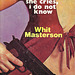 Whit Masterson - Why She Cries, I Do Not Know