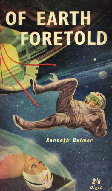 Kenneth Bulmer - Of Earth Foretold (1st Digit edition)
