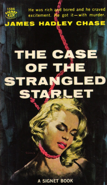 James Hadley Chase - The Case of the Strangled Starlet