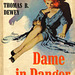 Thomas B. Dewey - Dame in Danger