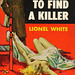 Lionel White - To Find a Killer