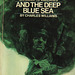 Charles Williams - And the Deep Blue Sea (Signet edition)