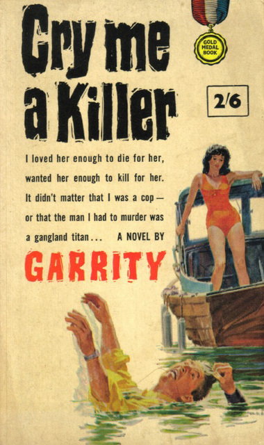 Garrity - Cry Me a Killer