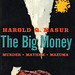 Harold Q. Masur - The Big Money