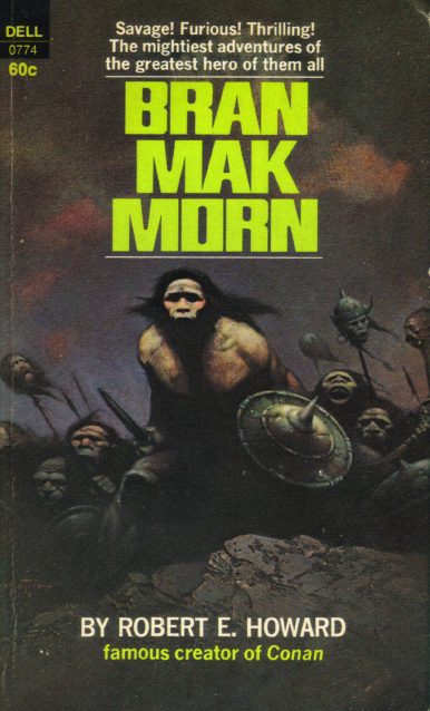 Robert E. Howard - Bran Mak Morn