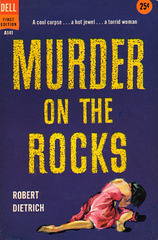 Robert Dietrich - Murder on the Rocks