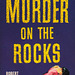 Robert Dietrich - Murder on the Rocks