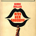 Wade Miller - Kiss Her Goodbye (10th Signet printing)