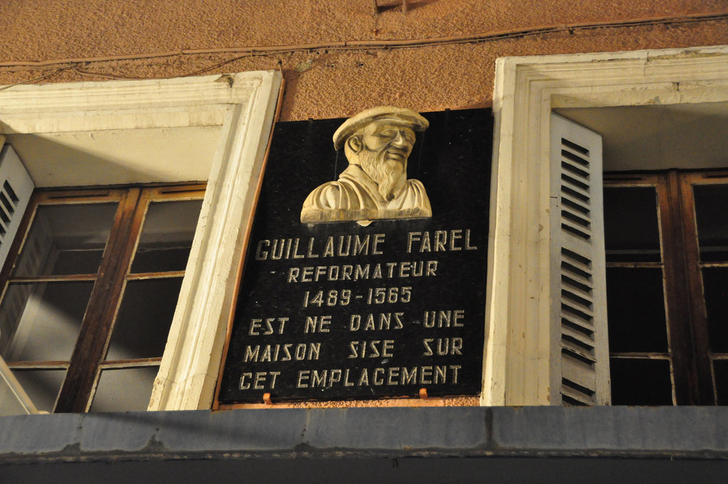 Holiday 2009 – Plaque on the birthplace of William Farel (1489–1565)