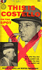 Robert H. Prall and Norton Mockridge - This is Costello: On the Spot