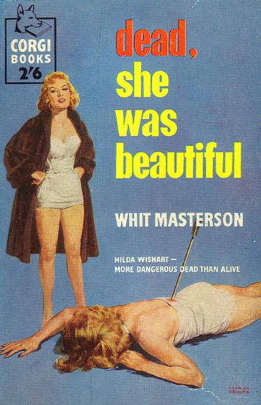 Whit Masterson - Dead, She Was Beautiful (Corgi edition)