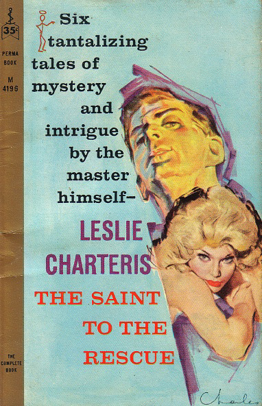 Leslie Charteris - The Saint to the Rescue