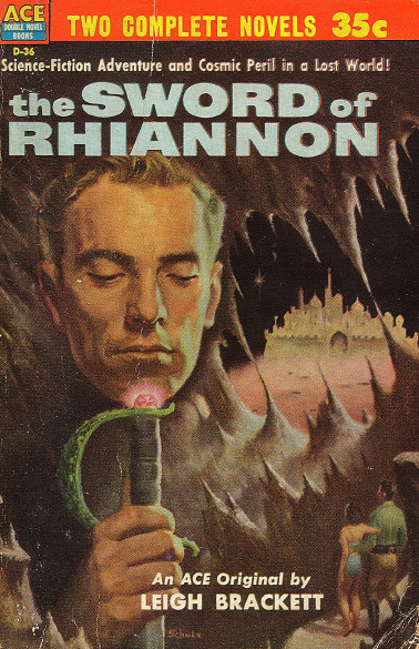 Leigh Brackett - The Sword of Rhiannon