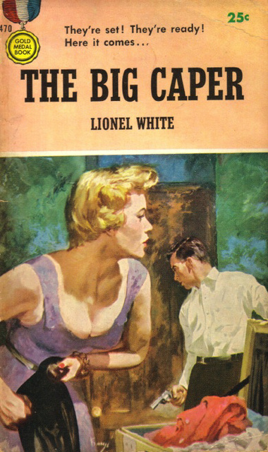 Lionel White - The Big Caper