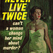 Dan J. Marlowe - Never Live Twice