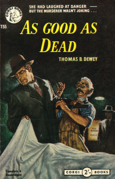 Thomas B. Dewey - As Good As Dead