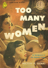 Milton K. Ozaki - Too Many Women