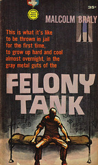 Malcolm Braly - Felony Tank