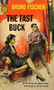 Bruno Fischer - The Fast Buck (2nd printing)