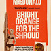 John D. MacDonald - Bright Orange for the Shroud