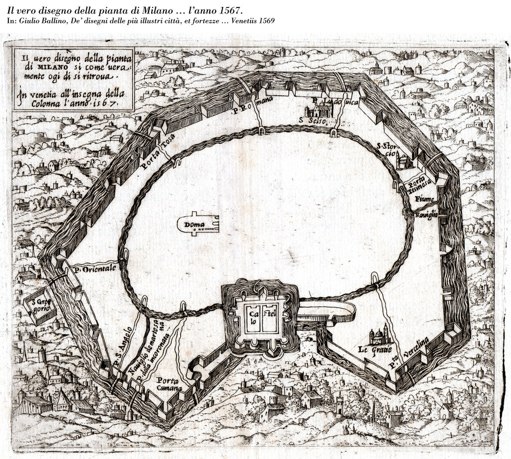 Il vero disegno della pianta di Milano ... 1567