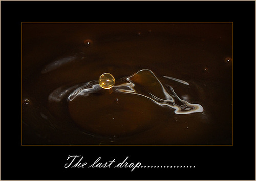 Last drop.....